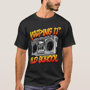 Keeping It Old School Hip Hop Retro Music Boombox T-Shirt