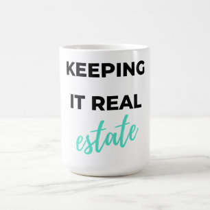 Keeping It Real Estate 2 Coffee Mug