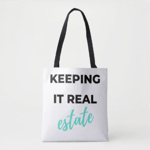 Keeping It Real Estate 2 Tote Bag