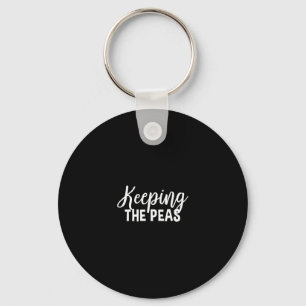 Keeping The Peas Happy Thanksgiving Funny Group Ma Key Ring