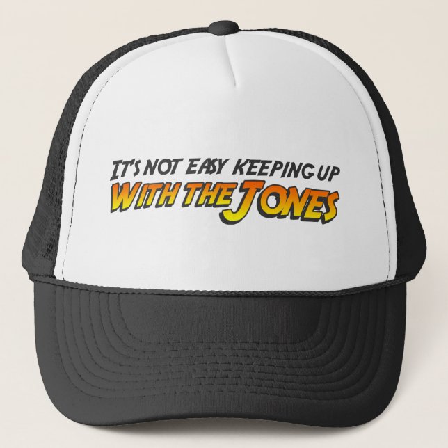 Keeping Up with the Jones Trucker Hat's Hat (Front)