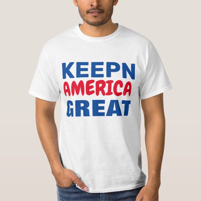 Keepn America Great T-Shirt (Front)
