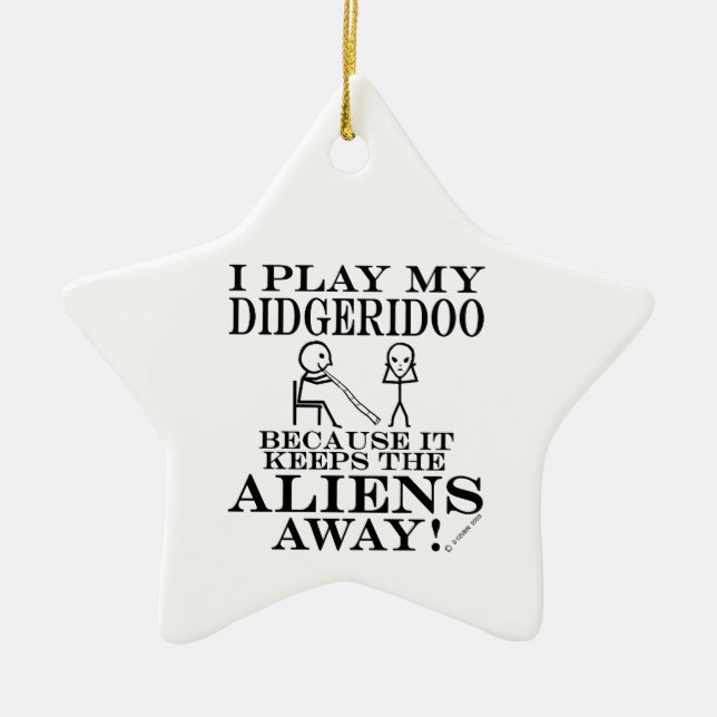 Keeps Aliens Away Didgeridoo Ceramic Ornament (Front)