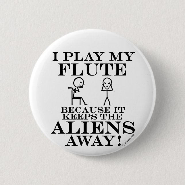 Keeps Aliens Away Flute 6 Cm Round Badge (Front)