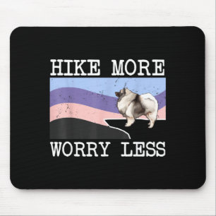 Keeshond hike more worry less graphic hiking mouse mat