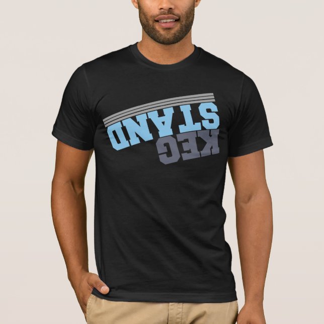 Keg Stand T-Shirt (Front)