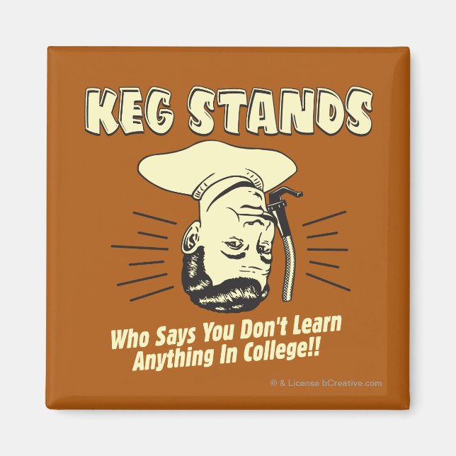 Keg Stands: Don't Learn College Magnet (Front)