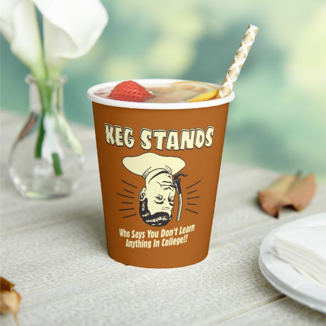 Keg Stands: Don't Learn College Paper Cups (Insitu)