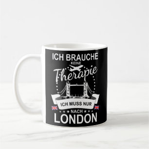 Keine Therapie Stadtereise Saying Tower Bridge Uni Coffee Mug