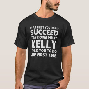 KELLY Gift Name Personalised Birthday Funny Christ T-Shirt