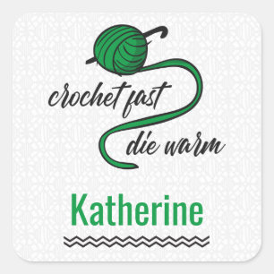 Kelly Green Crochet Fast, Die Warm Square Sticker