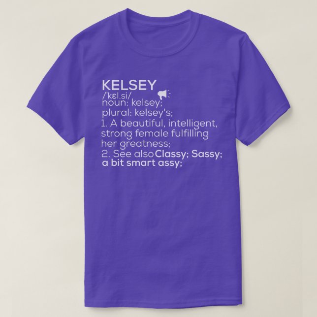 Kelsey Name Kelsey Definition Kelsey Female Name K T-Shirt (Design Front)