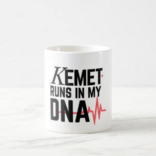 Kemet Runs in My DNA    Coffee Mug