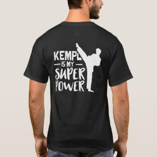 Kempo Is My Superpower Kenpo Karate Shaolin Martia T-Shirt