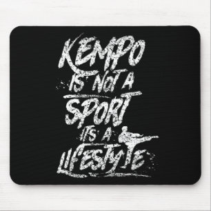 Kempo Is No Sport It Is A Lifestyle Kenpo Shaolin Mouse Mat