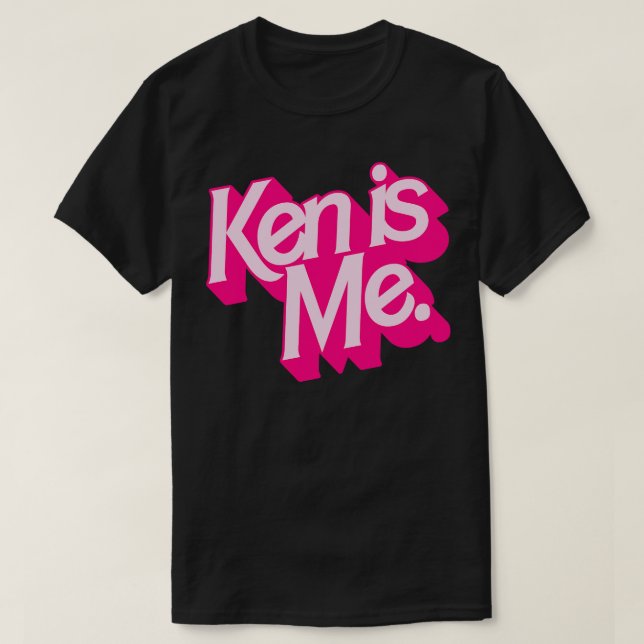 Ken Is Me T-Shirt (Design Front)