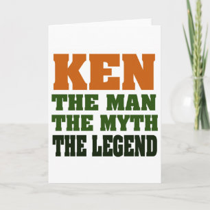 KEN - the Man, the Myth, the Legend! Card