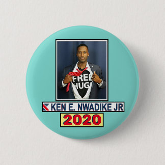 Ken W. Nwadike, Jr. for President 6 Cm Round Badge