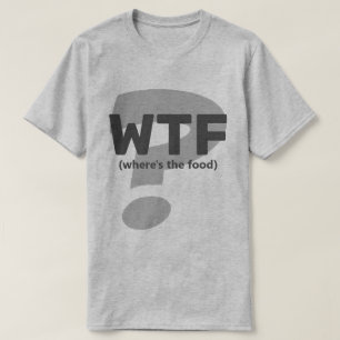 Ken WTF Where's the Food  T-Shirt