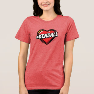 Kendall Love Tri-Blend Shirt