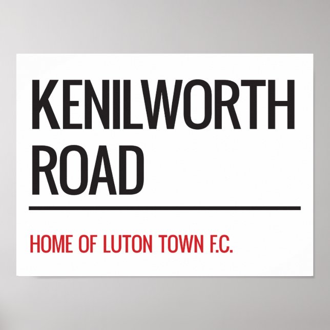 Kenilworth Road Stadium Street Sign (Front)