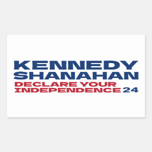 Kennedy and Shanahan 2024 Slogan Pin Button Rectangular Sticker