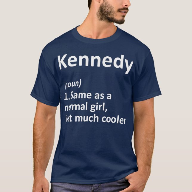 KENNEDY Definition Personalised Name Funny Gift T-Shirt (Front)