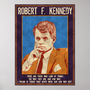 Kennedy, Robert - "Why Not?" Poster