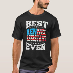 Kennel Assistant 4th Fourth Of July Usa American F T-Shirt