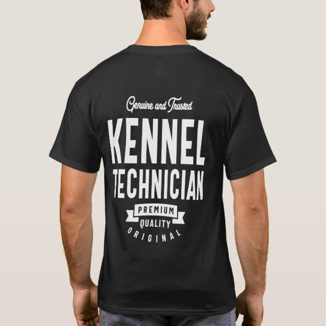 Kennel Technician Job Title Gift T-Shirt (Back)