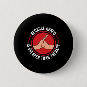 Kenpo American Karate Because Kenpo Is Therapy.  6 Cm Round Badge