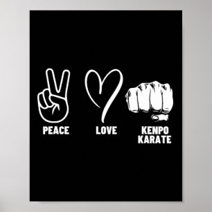 Kenpo Karate Coach Peace Love American Kenpo  Poster