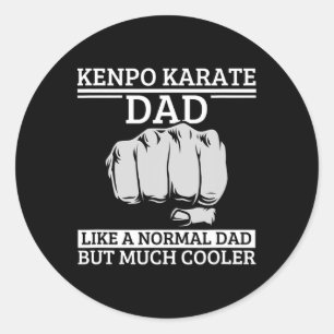 Kenpo Karate Dad Father Quote Funny American Kenpo Classic Round Sticker