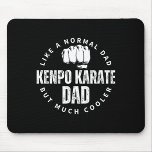 Kenpo Karate Dad Father Quote Funny American Kenpo Mouse Mat