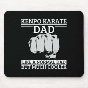 Kenpo Karate Dad Father Quote Funny American Kenpo Mouse Mat