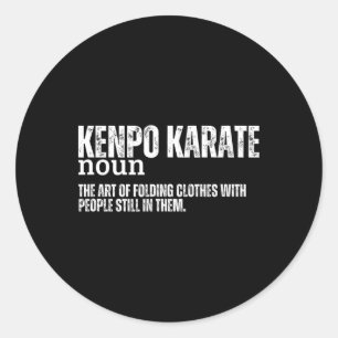Kenpo Karate Definition Funny American Kenpo 1 Classic Round Sticker