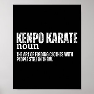 Kenpo Karate Definition Funny American Kenpo 1  Poster