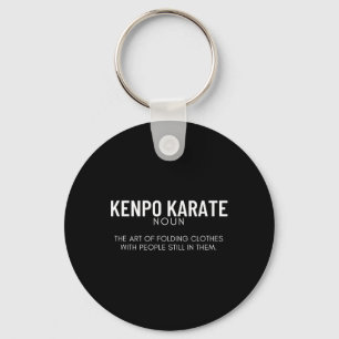 Kenpo Karate Definition Funny American Kenpo Key Ring