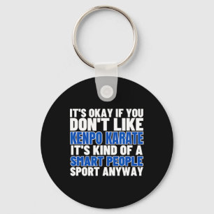 Kenpo Karate Is For Smart People Funny American Ke Key Ring