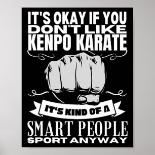 Kenpo Karate Is For Smart People Funny American Ke Poster