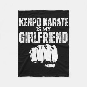 Kenpo Karate Is My Girlfriend Funny American Kenpo Fleece Blanket
