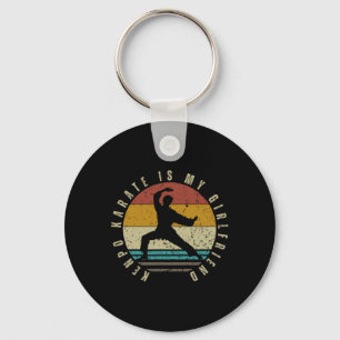 Kenpo Karate Is My Girlfriend Funny American Kenpo Key Ring