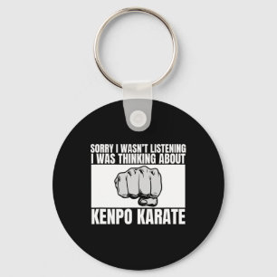 Kenpo Karate Sorry I Wasn't Listening Funny Americ Key Ring