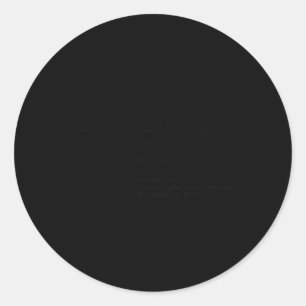 Kent Corruption Quote - Pissing Off Corrupt People Classic Round Sticker