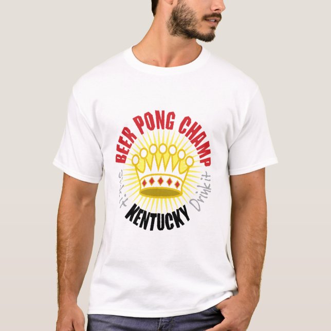 Kentucky Beer Pong Champ T-Shirt (Front)