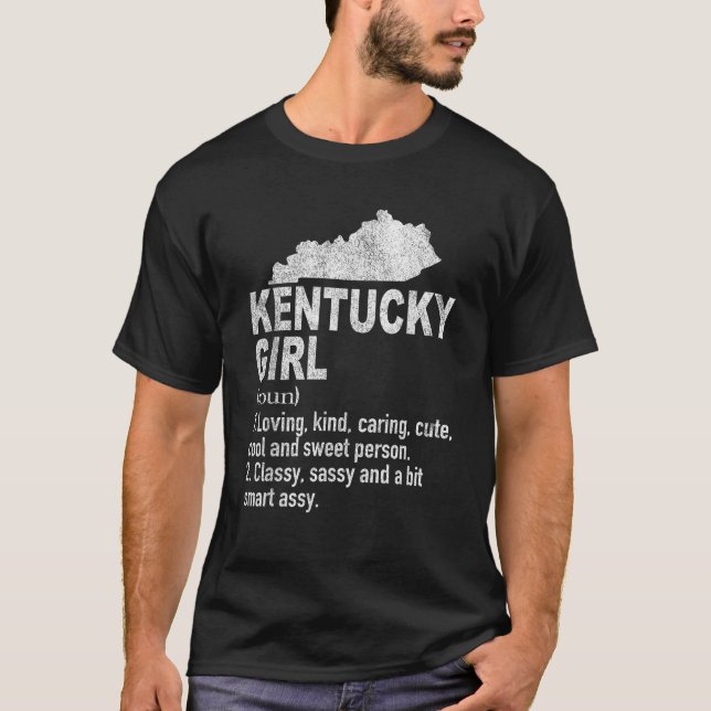 Kentucky Girl Definition Funny Hometown Home Kentu T-Shirt (Front)