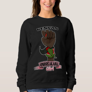 Kenyan Girl Unbreakable I Kenyan Heritage I Kenya Sweatshirt