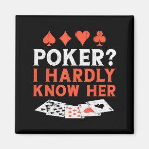 Ker Cards Vintage Ker_ I Hardly Know Her  Magnet