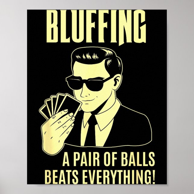 Ker Player Texas Hold'em Night - Bluffing Funny Ke Poster (Front)