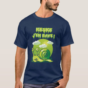keske, I'm drooling! T-Shirt